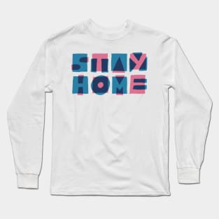 stay home Long Sleeve T-Shirt